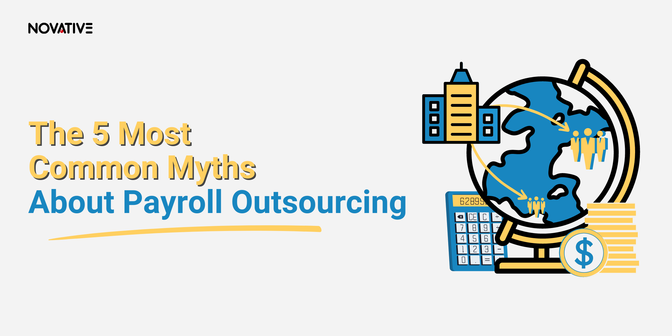 The 5 Most Common Myths About Payroll Outsourcing