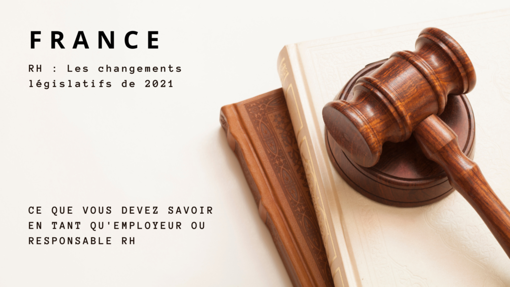 France – RH : les changements législatifs de 2021
