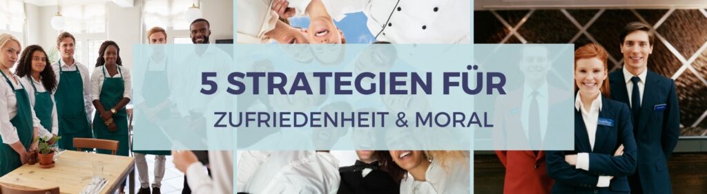 Arbeitszufriedenheit im Gastgewerbe