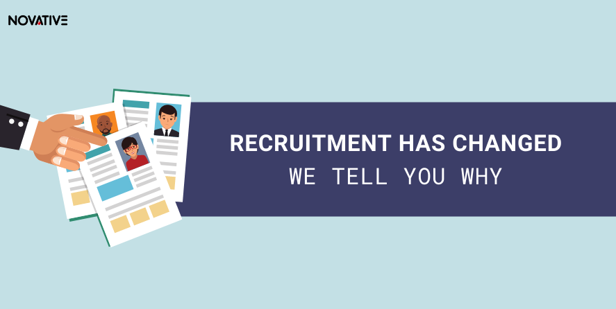 Le recrutement a changé, voici pourquoi.