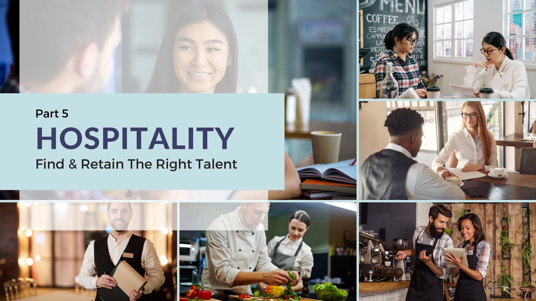 Hospitality | 8 Tactics To Attract & Retain The Right Talent In Hospitality featured image