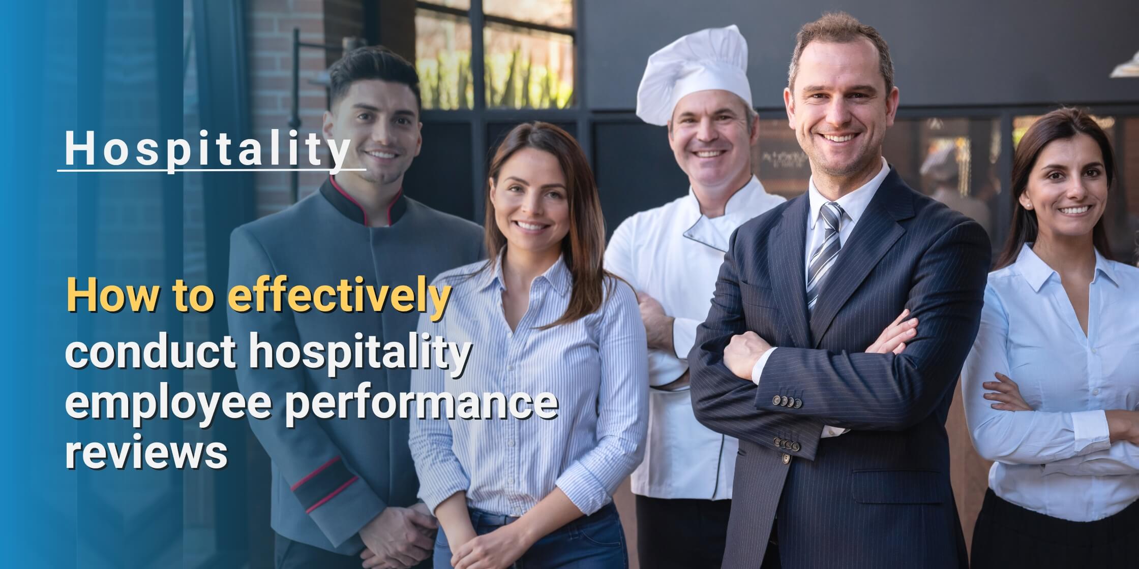 How to effectively conduct hospitality employee performance reviews featured image
