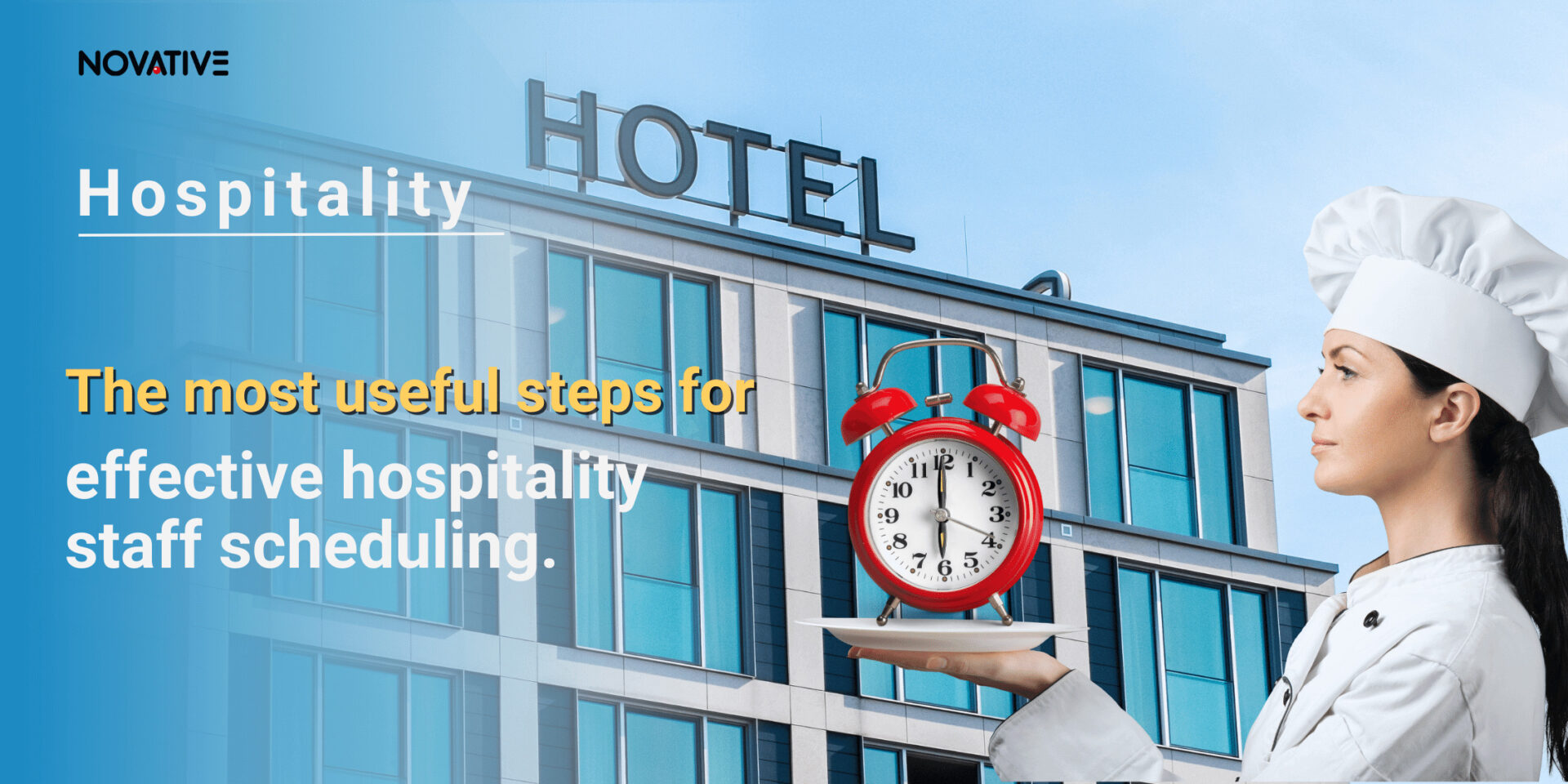 The most useful steps for effective hospitality staff scheduling featured image