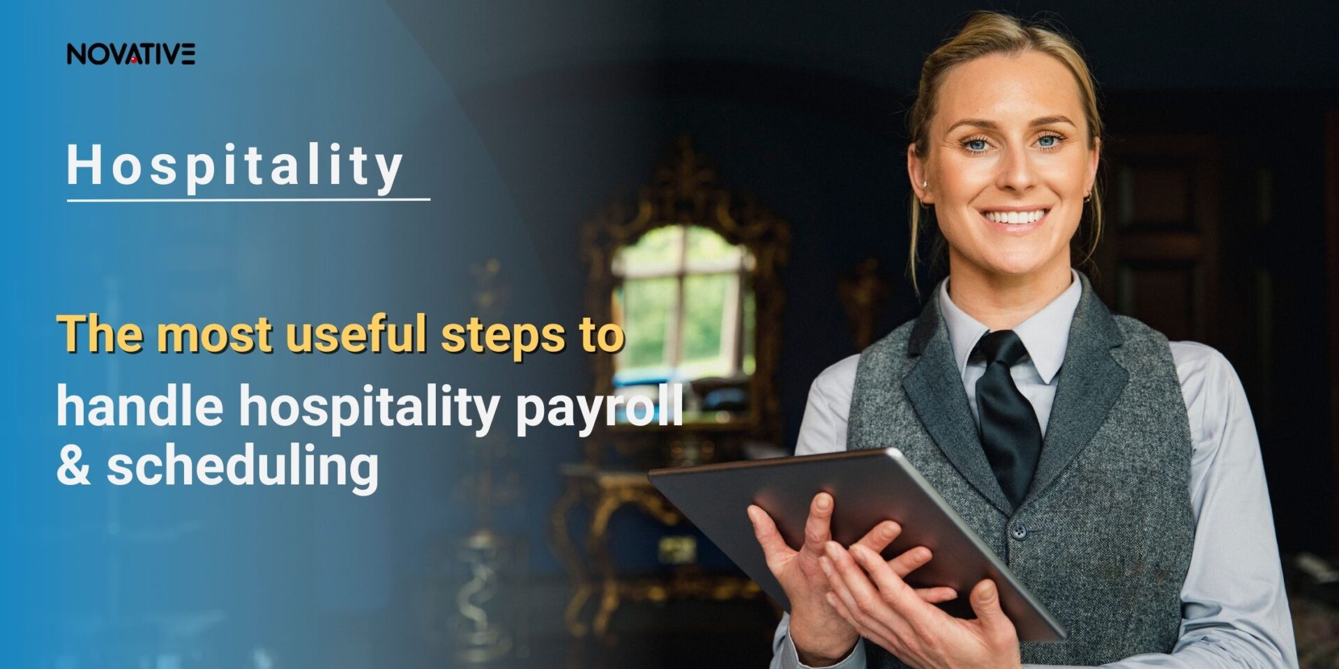 The most useful steps to handle hospitality payroll & scheduling featured image